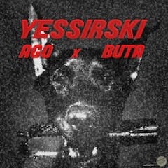 Buta x Ago - Yessirski